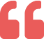 Red quotation mark graphic on white background.